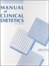 Manual Of Clinical Dietetics - Dietitians of Canada, American Dietetic Association