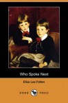 Who Spoke Next - Eliza Lee Cabot Follen