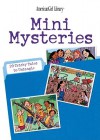 Mini Mysteries: 20 Tricky Tales To Untangle (American Girl Library ) - Rick Walton