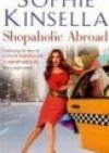 Shopaholic Abroad - Sophie Kinsella