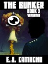 The Bunker Book 3 (The Bunker Saga) - E.J. Camacho, Doris Jubeck, Michael Blackman, A.E. Camacho