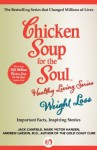 Chicken Soup for the Soul Healthy Living Series: Weight Loss: Important Facts, Inspiring Stories - Jack Canfield, Mark Victor Hansen, Andrew Larson