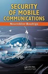 Security of Mobile Communications - Noureddine Boudriga