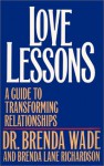 LOVE LESSONS - Brenda Wade, Brenda Lane Richardson