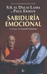 Sabiduria emocional: Una conversacion entre S.S. el Dalai Lama y Paul Ekman - Paul Ekman, Dalai Lama XIV, Daniel Goleman