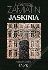 Jaskinia - Eugeniusz Zamiatin