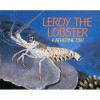 Leroy The Lobster - Katherine Orr