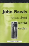 John Rawls: Towards a Just World Order - Patrick Hayden