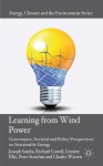 Learning from Wind Power: Governance, Societal and Policy Perspectives on Sustainable Energy - Joseph Szarka, Richard Cowell, Geraint Ellis, Peter Strachan