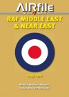 RAF Middle East Air Force & Near East 1945-1979 (Camouflage & Markings) - Steve Webster