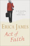 Act of Faith - Erica James