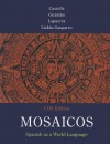 Mosaicos: Spanish as a World Language - Matilda Olivella De Castells, Elizabeth E. Guzman, Paloma Lapuerta