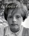 Je vous écris... - Anny Duperey