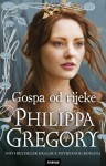 Gospa od rijeke (The Cousins' War, #3) - Philippa Gregory, Mirjana Valent