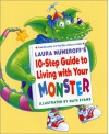 Laura Numeroff's 10-Step Guide to Living with Your Monster - Laura Joffe Numeroff, Nate Evans