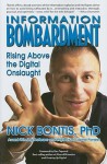 Information Bombardment: Rising Above the Digital Onslaught - Nick Bontis