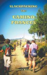 Slackpacking the Camino Frances - Sylvia Nilsen