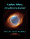 ANCIENT ALIENS: MARRADIANS AND ANUNNAKI: VOLUME ONE: EXTRATERRESTRIAL HOLIDAYS - ILIL ARBEL, GARY MORGENSTEIN