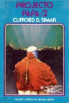 Projecto Papa, 2 - Clifford D. Simak, Eurico da Fonseca