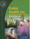 Public Health 101: Healthy People - Healthy Populations [With Access Code] - Richard Riegelman