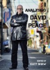 Analysing David Peace - Katy Shaw