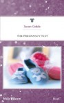 Mills & Boon : The Pregnancy Test (9 Months Later) - Susan Gable