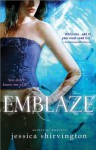 Emblaze (Embrace) - Jessica Shirvington