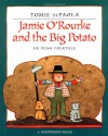 Jamie O'Rourke and the Big Potato - Tomie dePaola