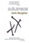 Zaślepienie - Karin Slaughter