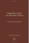 Introduction to Hilbert Space - Sterling K. Berberian