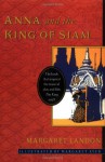 Anna and the King of Siam - Margaret Landon