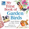 My First Book Of Garden Birds - Mike Unwin