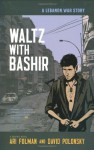 Waltz With Bashir: A Lebanon War Story - Ari Folman, David Polonsky