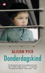 Donderdagskind - Alison Pick