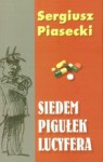 Siedem pigułek Lucyfera - Sergiusz Piasecki