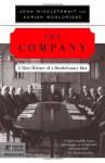 The Company: A Short History of a Revolutionary Idea - John Micklethwait, Adrian Wooldridge