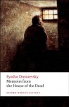 Memoirs from the House of the Dead - Fyodor Dostoyevsky, Ronald Francis Hingley, Jessie Coulson