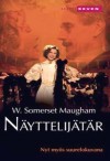 Näyttelijätär - J. A. Hollo, W. Somerset Maugham