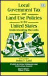 Local Government Tax and Land Use Policies in the United States: Understanding the Links - Helen F. Ladd