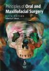 Principles of Oral and Maxillofacial Surgery - U.J. Moore, John G. Meechan, U.J. Moore