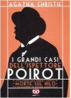 I grandi casi dell'ispettore Poirot: Assassinio sull'Orient Express / Morte sul Nilo / L'assassino di Roger Ackroyd - Marco Cedric Farinelli, François Rivière, Bruno Lachard, Solidor, Agatha Christie