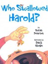 Who Swallowed Harold?: And Other Poems about Pets - Susan Pearson