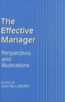 The Effective Manager: Perspectives and Illustrations - Jon Billsberry