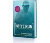 Why I Run: The Remarkable Journey of the Ordinary Runner - Mark Sutcliffe