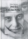 Pavel Vilikovský (alebo Prepísať sa k citu, prečítať sa k zmyslu) - Peter Darovec