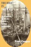 THE HOLE-IN-THE-WALL : A Social History Study of a Maritime Town in the Victorian era - Fred Cooper