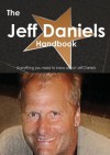 The Jeff Daniels Handbook - Everything You Need to Know about Jeff Daniels - Emily Smith