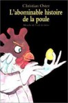 L'abominable histoire de la poule - Christian Oster