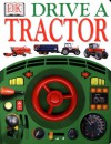 Drive a Tractor [With Beep Beep Steering Wheel] - Mary Atkinson