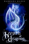 Breath of Dragons - Barbara Kloss